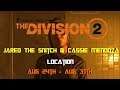 The Division 2 | Jared The Snitch & Cassie Mendoza | Location | Aug 24th - Aug 31th
