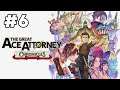 The Great Ace Attorney - Blind Playthrough - #6