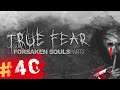 TRUE FEAR : forsaken souls PART 2 # 40