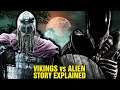 Alien Lore - Vikings vs Xenomorph Full Story - Norsemen Mythology Berserker Rage