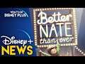 “Better Nate Than Ever” Coming Soon To Disney+ | Disney Plus News