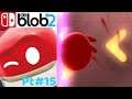 De Blob 2 Walkthrough Gameplay - Part 15 - Tech Zero Gravity! | Nintendo (Switch)