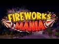 Fireworks Mania - An Explosive Simulator - First Look Gameplay / (PC)