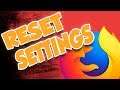 How to Reset Settings in Mozilla Firefox