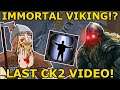 IMMORTALITY IN MY LAST CK2 GAME?! - CK2 IMMORTAL VIKING CHALLENGE