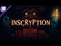 Inscryption [Stream] (Part 4) [Twitch, 2021.10.31]