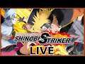 [Live]Naruto to Boruto: Shinobi Striker - with Viewers|Come hang out!