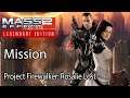 Mass Effect 2 Mission Project Firewalker: Rosalie Lost
