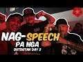 NAG-SPEECH PA NGA | DUTDUTAN DAY 2