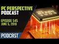 PC Perspective Podcast #545 - Computex Recap, Ryzen Mania, PCIe 4.0 Storage