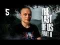 Premiera! The Last of Us Part II!!! Odc. 5 Coraz bliżej...