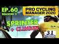Pro Cycling Manager 2020: Sprinter Climber Ep.60