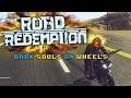 ROAD REDEMPTION - WHAT AM I PLAYING?! #49