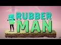 RUBBER MAN | FULL GAMEPLAY  (PC) - AAMZING INDIE GAME