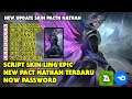 Script Skin Ling Epic Full Effect & Sound No Password Pacth Nathan