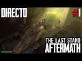 The Last Stand Aftermath - Directo #1 Español - Impresiones - Primeros Pasos - PC