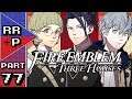 All Your Students Are Belong To Us! Let's Play Fire Emblem Three Houses (Black Eagles) - Part 77