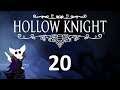 Blight Plays - Hollow Knight - 20 - She Unknowingly Unearthed An Eldritch RAGE!