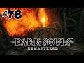 Bosskampf Chaoswesen von Izalith | 78 Dark Souls Remastered | Let's Play Dark Souls German