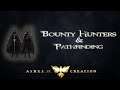 Bounty Hunters & Pathfinding [Ashes of Creation]