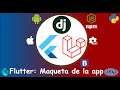 🔴 Demo del Curso Flutter/Laravel/Django: Creación de la maqueta de la app en Flutter #3