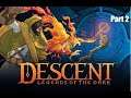 Descent Legends of the Dark Playthrough: Part 2