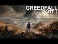 GreedFall - Livemin - Part 1 - Character Creation / Farewells (Let's Play / Playthrough)