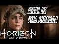 Horizon Zero Dawn FINAL da Jornada!! Gameplay (PS4 PRO PT-BR)