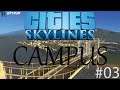 Let's Play Cities Skylines Campus - From Scratch - Ep. 3!