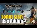 Lohnt sich Conan Exiles Isle of Siptah? ⭐ [Conan Exiles Addon Review & Test]