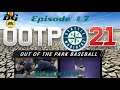 OOTP 21 - Worst to First - Ep 7