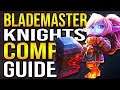 Teamfigth Tactics Comp Guide Blademaster Knights