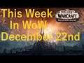 This Week In WoW December 22nd