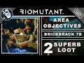 Area Objectives: Brickbrack 7B 2 Superb Loot Location in Biomutant Items