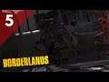 BORDERLANDS GOTY EDITION - Gameplay Walkthrough - PART 5 - SLEDGE BATTLE FOR THE BADLANDS