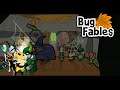 Bug Fables: the Everlasting Sapling | Episode 30 (I kind of just vibe)