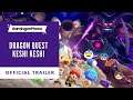 Dragon Quest Keshi Keshi Official Trailer