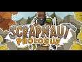 [FR] Scrapnaut Survit Steampunk - EP.1 - UN DEBUT DIFFICILE...
