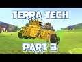 HOW DID THOSE GUNS GET UNDER THERE?: Let's Play TerraTech Part 3