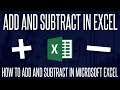 How To Add And Subtract in Microsoft Excel