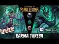 Karma Thresh: Spooky Karma is back | Legends of Runeterra LoR