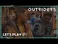 Outriders Let's Play 07 (PC)