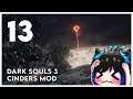 Qynoa plays Dark Souls 3 - Cinders Mod #13