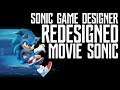 Sonic Game Designer Redesigned New Movie Sonic