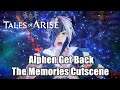 Tales of Arise Alphen Get Back The Memories Cutscene - Spoiler Alert
