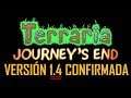TERRARIA 1.4 - Actualización ''Fin del Viaje''