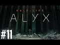 THE NORTHERN STAR (4) - Half-Life: Alyx | Part 11 Playthrough | Oculus Quest VR (Link)