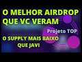 🔥Um Airdrop Para Pouco 🔥| Com Supply Super Baixo | Dinheiro na certa🔥