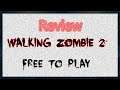 WALKING ZOMBIE 2 Game Steam Review Español, primeras impresiones
