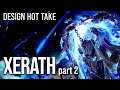 Xerath's design is a bit old, but quite cleverly implemented (part 2) || design hot take #shorts